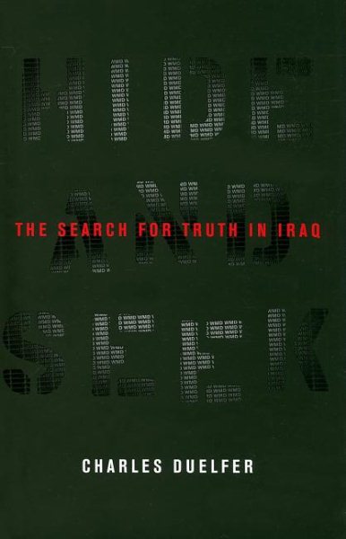 Hide and Seek: The Search for Truth in Iraq cover