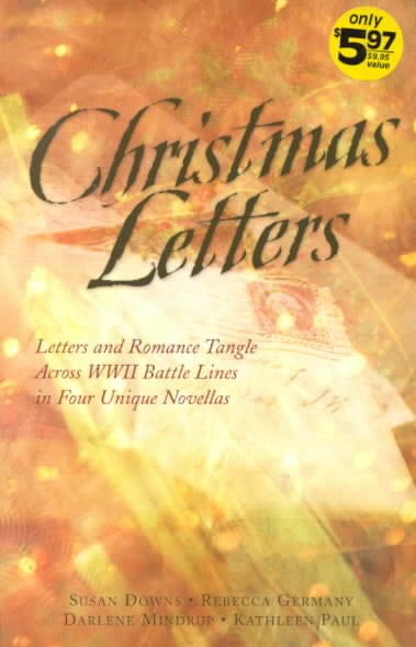 Christmas Letters: Forces of Love/The Missing Peace/Christmas Always Comes/Engagement of the Heart (Inspirational Christmas Romance Collection) cover