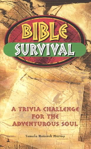 Bible Survival: A Trivia Challenge for the Adventurous Soul cover