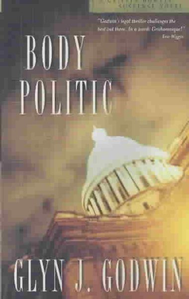 Body Politic: A Griffin Dowell Suspense Novel cover