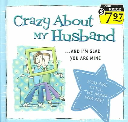 Crazy about My Husband: ... and I'm Glad You Are Mine!