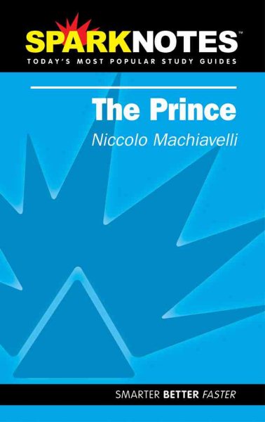The Prince (SparkNotes Literature Guide) (SparkNotes Philosophy Guide) cover