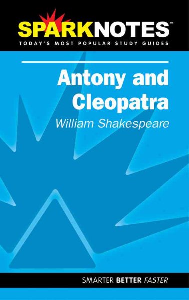 Antony and Cleopatra (SparkNotes Literature Guide) (SparkNotes Literature Guide Series)