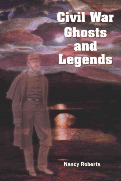 Civil War Ghosts and Legends cover