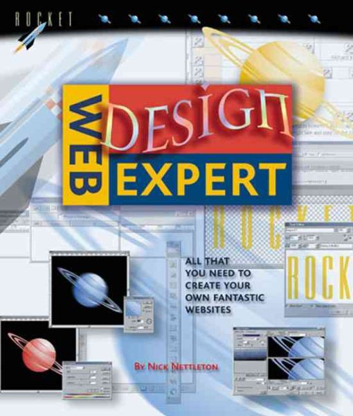 Web Design Expert: All That You Need to Create Your Own Fantastic Websites (Web Expert Series) cover