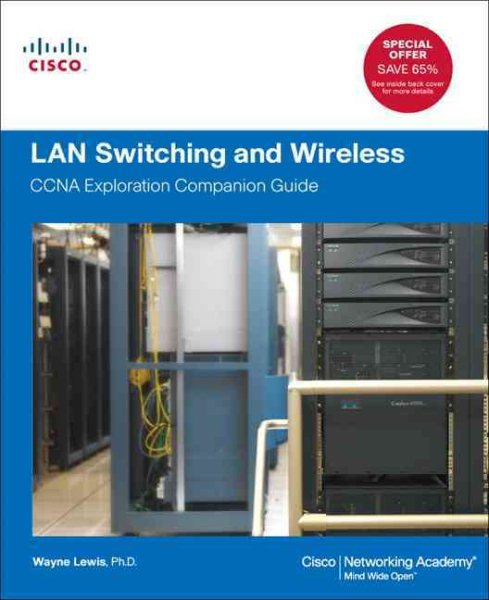 LAN Switching and Wireless: CCNA Exploration Companion Guide (Cisco Networking Academy Program) cover