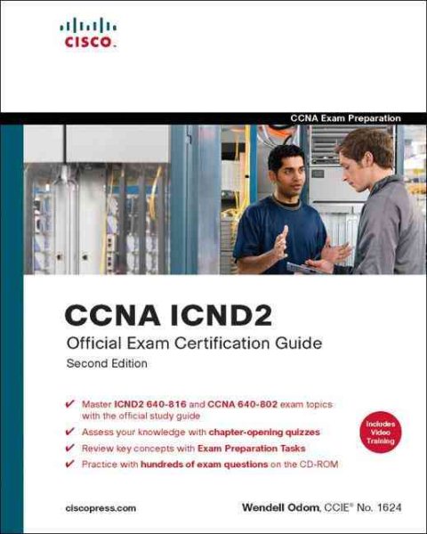 CCNA ICND2 Official Exam Certification Guide: CCNA Exams 640-816 and 640-802 cover