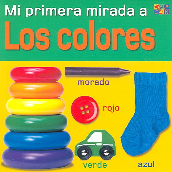 Los Colores (Colors) (My Very First Look At) (Spanish Edition) cover