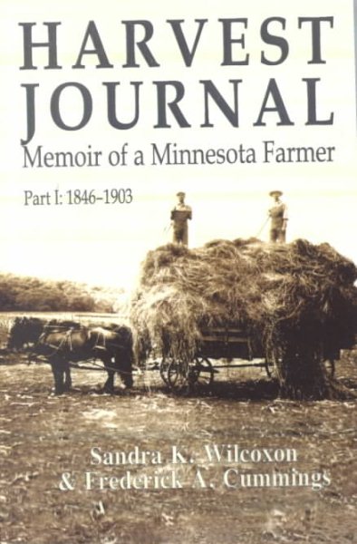 Harvest Journal: Memoir of a Minnesota Farmer, Part I: 1846-1903 cover