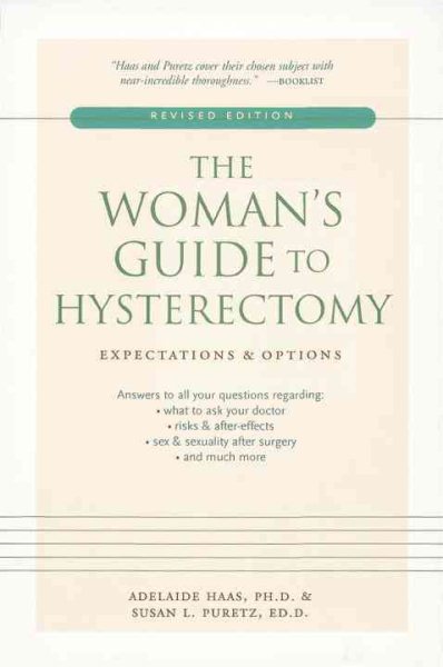 The Woman's Guide to Hysterectomy: Expectations and Options cover