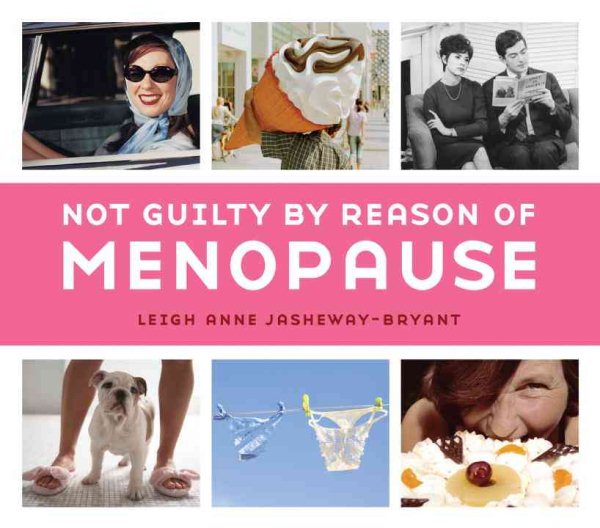 Not Guilty by Reason of Menopause cover