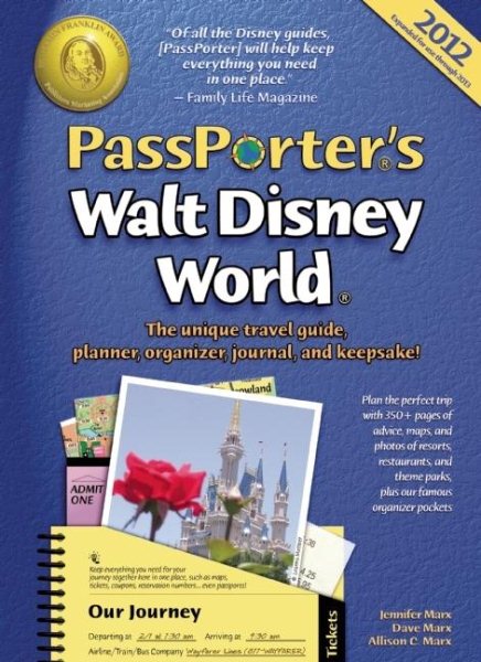 PassPorter's Walt Disney World 2012: The Unique Travel Guide, Planner, Organizer, Journal, and Keepsake! cover