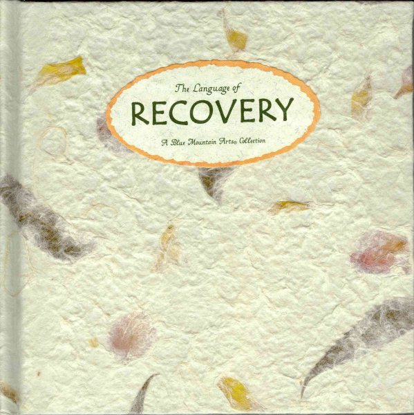 The Language of Recovery: A Blue Mountain Arts Collection (Language of Series) cover