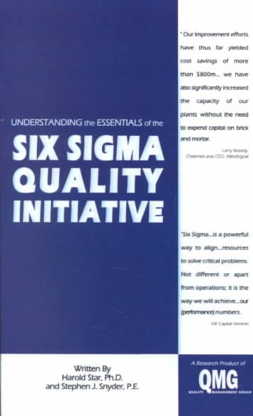 Understanding the Essentials of the Six Sigma Quality Initiative