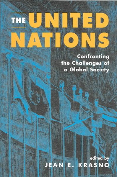 The United Nations: Confronting the Challenges of a Global Society cover