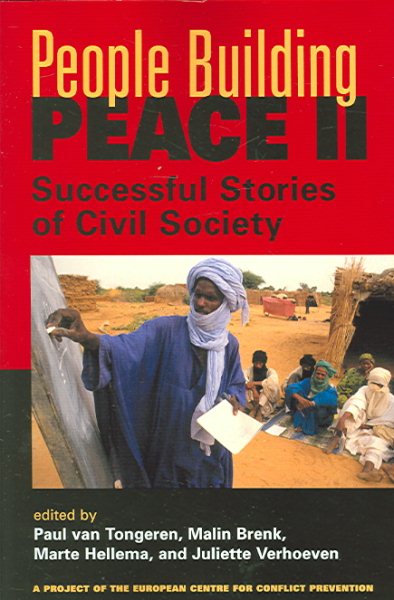 People Building Peace Ii: Successful Stories Of Civil Society (PROJECT OF THE EUROPEAN CENTRE FOR CONFLICT PREVENTION)
