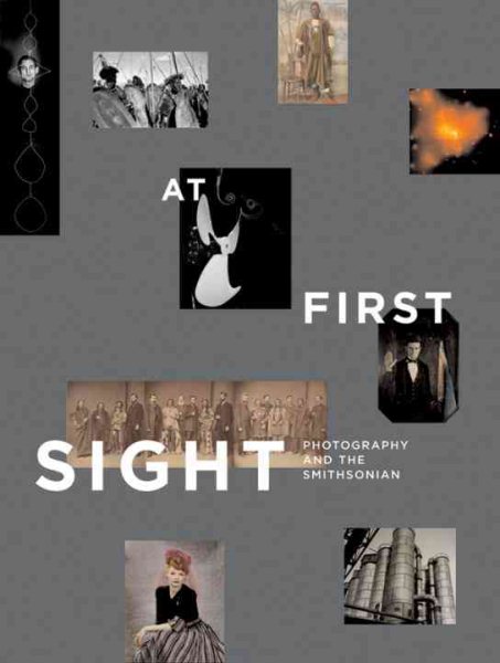 At First Sight: Photography and the Smithsonian cover