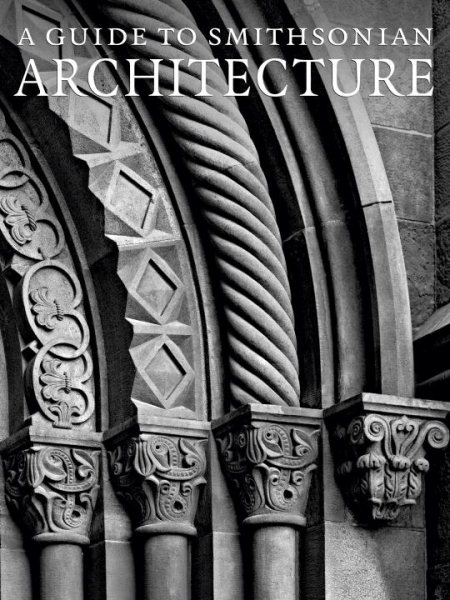 A Guide to Smithsonian Architecture cover