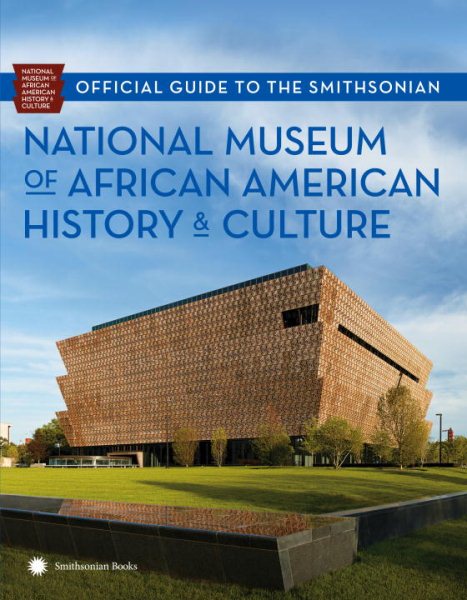 Official Guide to the Smithsonian National Museum of African American History and Culture cover