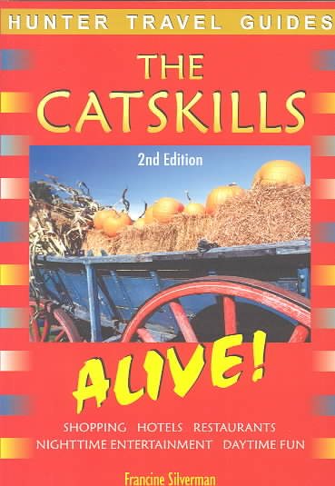 Hunter Travel Guides Catskills: Alive! (The Catskills Alive!) cover
