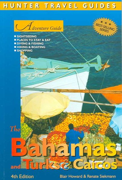 Adventure Guide to the Bahamas, Turks and Caicos (Adventure Guide to the Bahamas) (Adventure Guide to the Bahamas) (Adventure Guide to the Bahamas) (Adventure Guide to the Bahamas)