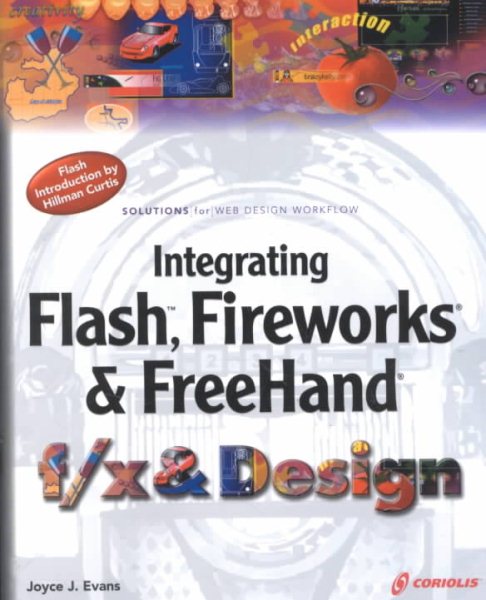 Integrating Flash, Fireworks, and FreeHand f/x & Design: Solutions for Web design workflow