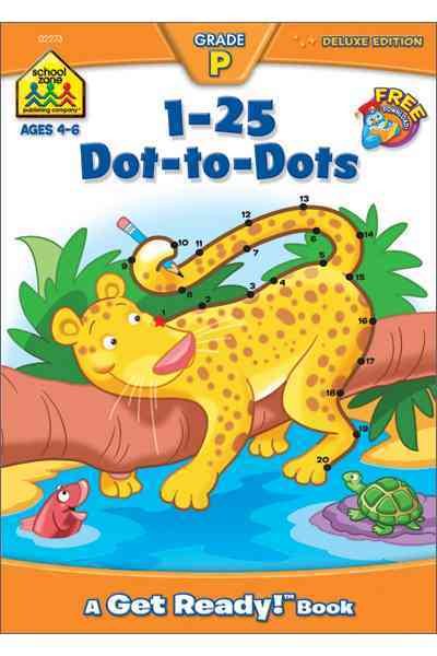 School Zone - Numbers 1-25 Dot-to-Dots Workbook - 64 Pages, Ages 3 to 5, Preschool to Kindergarten, Connect the Dots, Numerical Order, Counting, and More (School Zone Get Ready!™ Book Series) cover