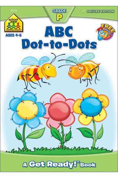 School Zone - ABC Dot-to-Dots Workbook - 64 Pages, Ages 3 to 5, Preschool to Kindergarten, Connect the Dots, Picture Puzzles, Alphabetical Order, and More (School Zone Get Ready!™ Book Series)
