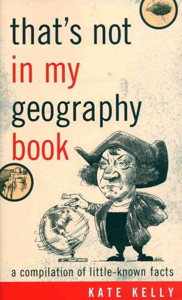 That's Not in My Geography Book: A Compilation of Little-Known Facts cover