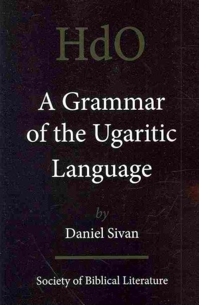 A Grammar of the Ugaritic Language: Second Impression with Corrections (Handbook of Oriental Studies. the Near and Middle East = Han) cover