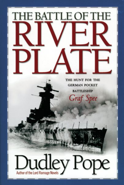 The Battle of the River Plate: The Hunt for the German Pocket Battleship Graf Spee cover