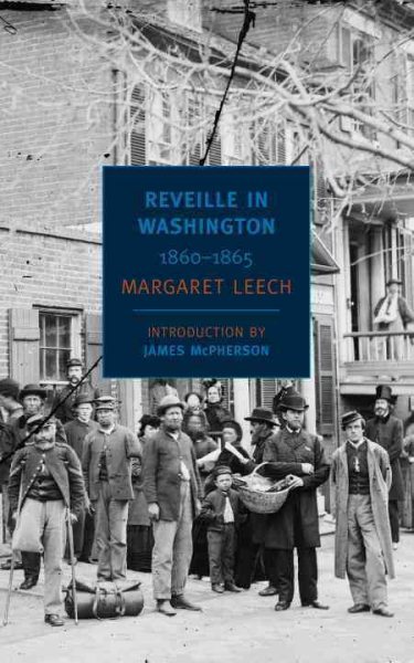Reveille in Washington: 1860-1865 (New York Review Books Classics) cover