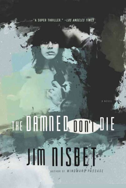 The Damned Don't Die: A Novel