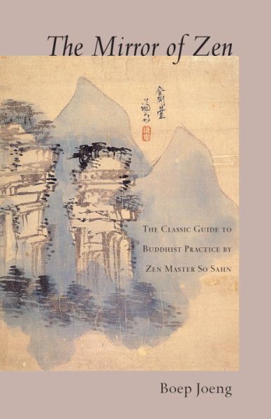 The Mirror of Zen: The Classic Guide to Buddhist Practice by Zen Master So Sahn cover