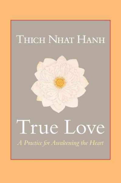 True Love: A Practice for Awakening the Heart cover