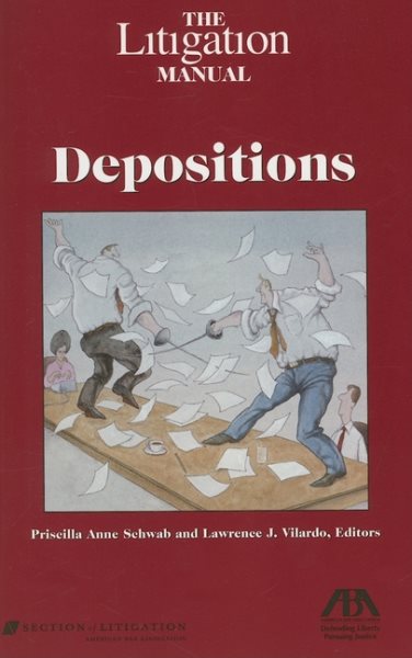 The Litigation Manual: Depositions cover