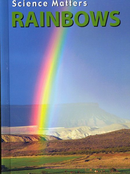 Rainbows (Science Matters) cover