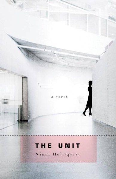 The Unit: A Novel