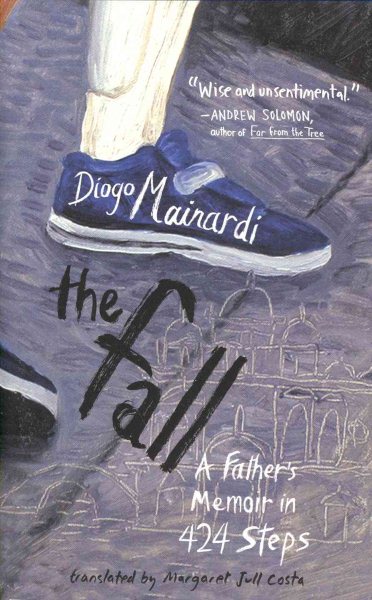 The Fall: A father's memoir in 424 steps cover