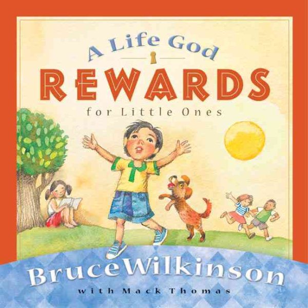 A Life God Rewards for Little Ones (Breakthrough Series) cover