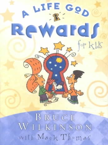 A Life God Rewards for Kids (Breakthrough Series) cover