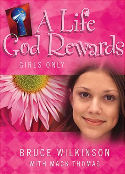 A Life God Rewards: Girls Only (Breakthrough Series) cover