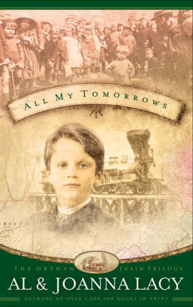 All My Tomorrows (The Orphan Trains Trilogy #2) cover