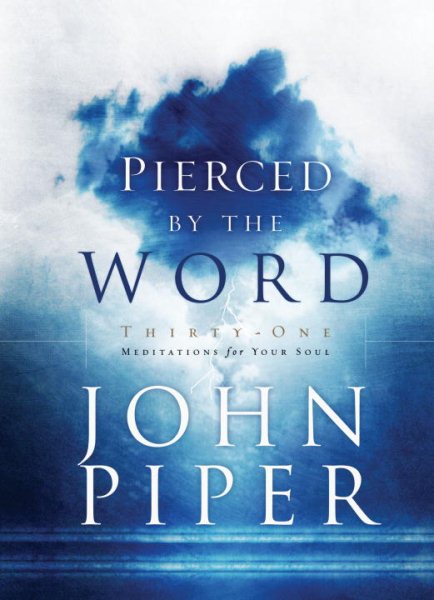 Pierced by the Word: Thirty-One Meditations for Your Soul cover