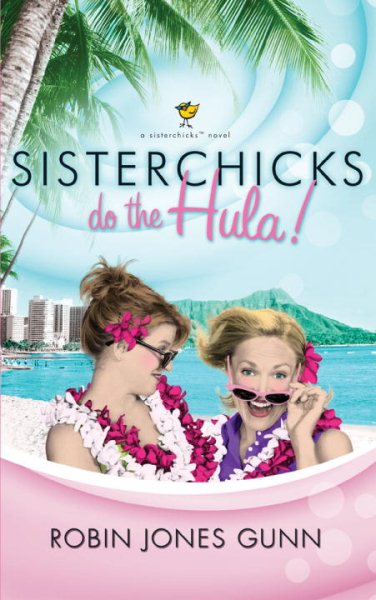 Sisterchicks Do the Hula (Sisterchicks Series #2) cover