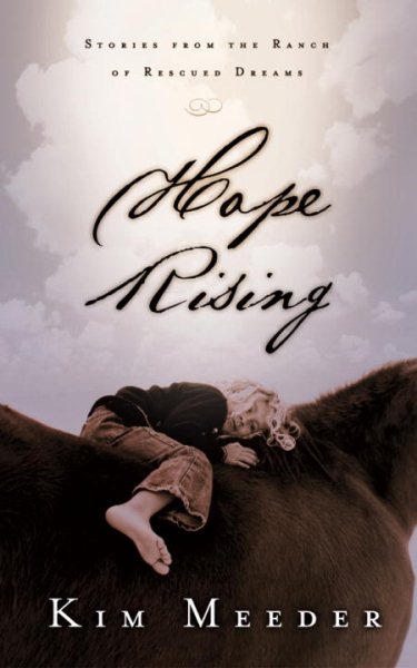 Hope Rising: Stories from the Ranch of Rescued Dreams cover