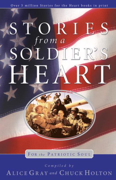 Stories From a Soldier's Heart: For the Patriotic Soul cover