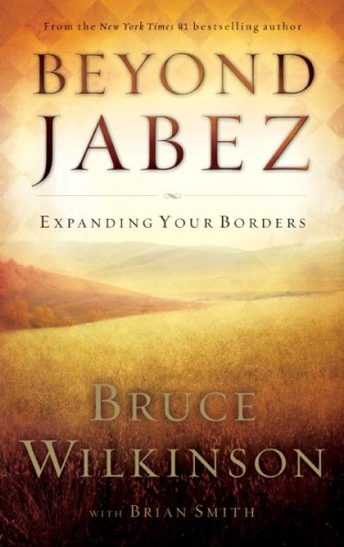 Beyond Jabez: Expanding Your Borders cover