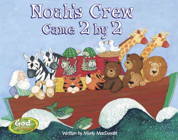 Noah's Crew Came 2 by 2 (GodCounts Series) cover