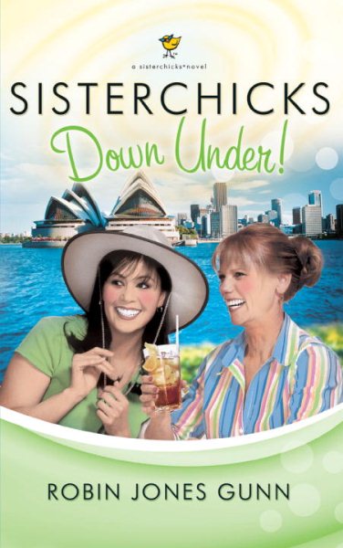Sisterchicks Down Under (Sisterchicks Series #4) cover